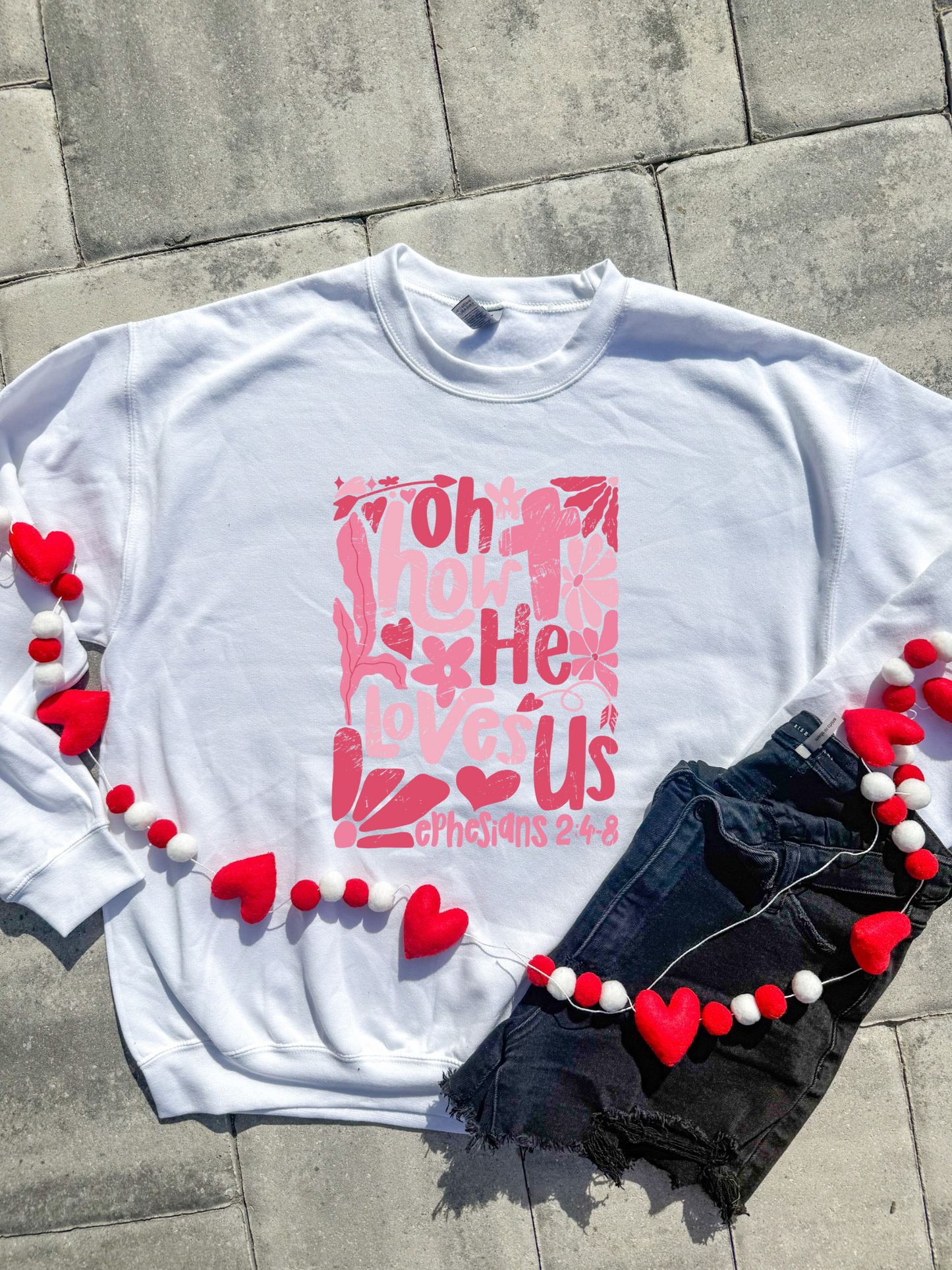 How He Loves Us Graphic Tee/Sweatshirt