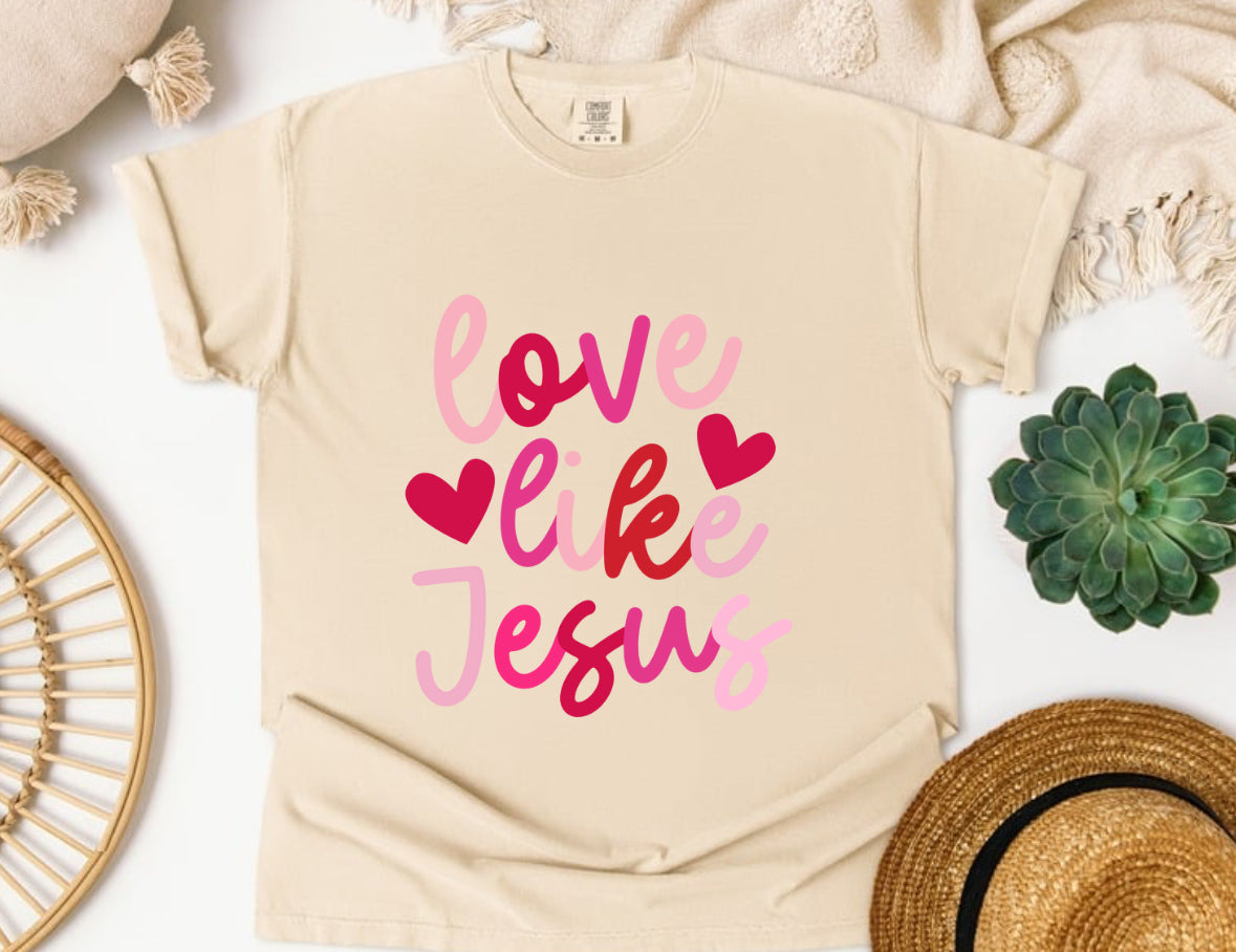 Love Like Jesus Graphic Tee/Sweatshirt