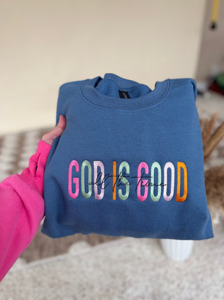 God Is Good Embroidered Crewneck