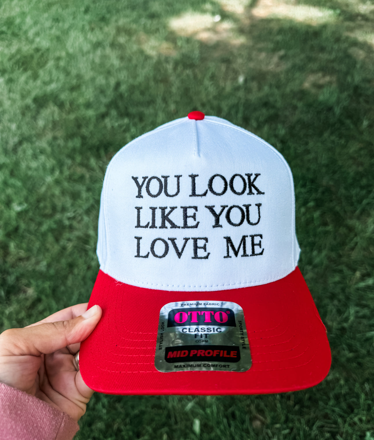 You Look Like You Love Me Hat